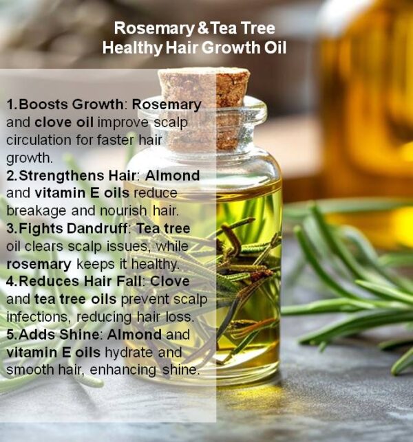 Bottle of Rosemary & Tea Tree Healthy Hair Growth Oil, featuring natural ingredients designed to promote hair growth and improve scalp health. The oil blend includes rosemary and tea tree oil for nourishment, with a sleek, modern label displaying the product's name and key benefits.